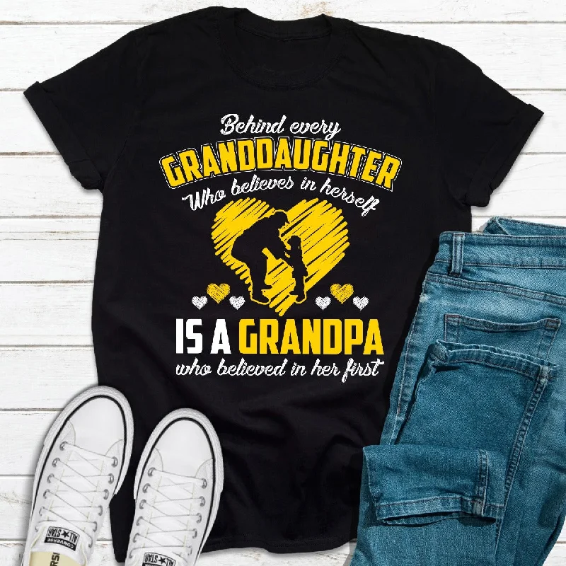 Behind Every Granddaughter Who Believes In Herself Is A Grandpa T-Shirt