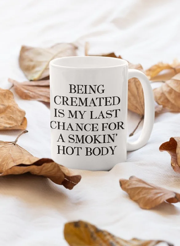 Being Cremated Mug