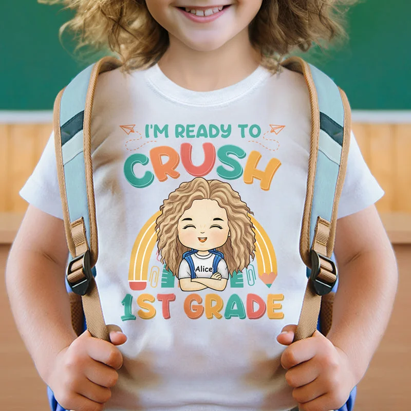 I'm Ready To Crush Kindergarten - Personalized Custom Kid T-shirt - Gift For Kid, Back To School Gift