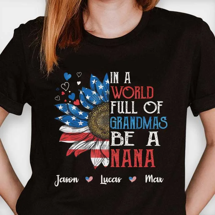 In A World Full Of Grandmas Be A Mimi - Gift For 4th Of July - Personalized Unisex T-Shirt