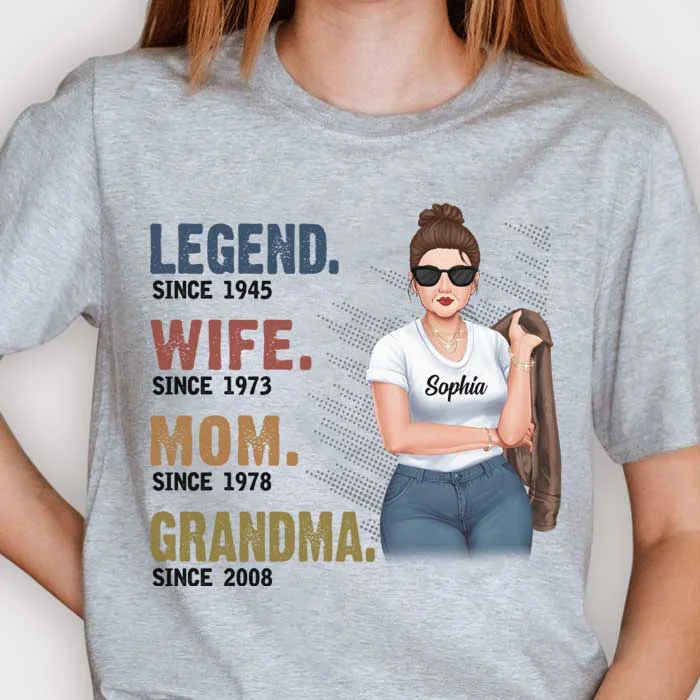 Legend Wife Mom Grandma Since Year - Gift For Mom, Grandma - Personalized Unisex T-shirt, Hoodie