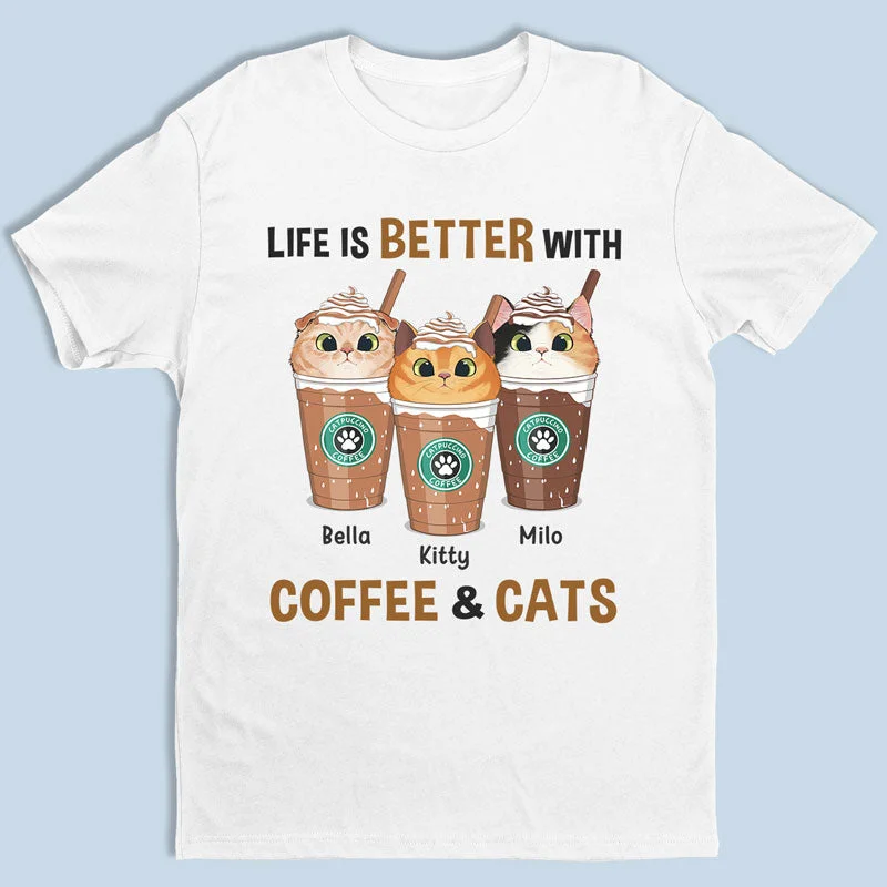 Life Is Better With Coffee & Fur Baby - Dog & Cat Personalized Custom Unisex T-shirt, Hoodie, Sweatshirt - Gift For Pet Owners, Pet Lovers