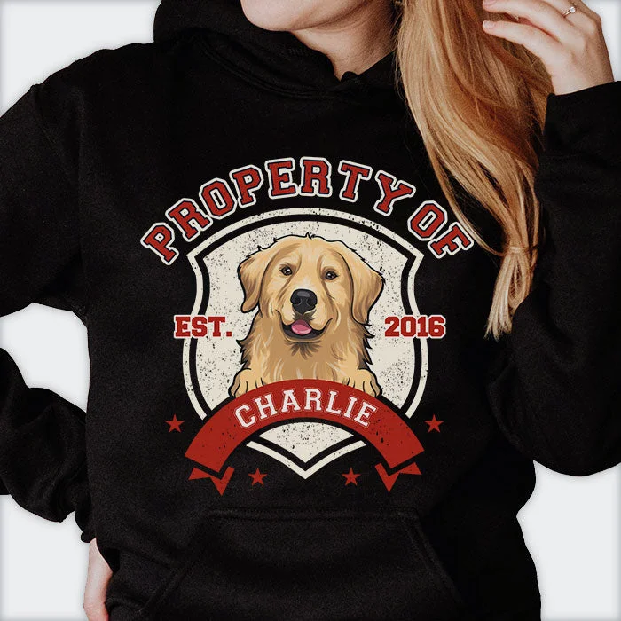 Property Of My Dog - Gift for Dog Lovers - Personalized Unisex T-Shirt, Hoodie