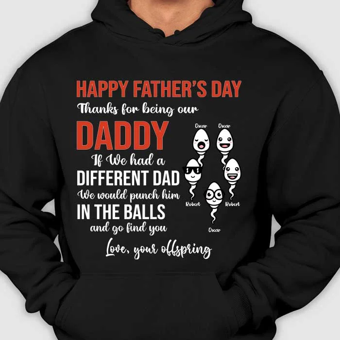 Thanks For Being Our Daddy - Personalized Unisex T-Shirt, Hoodie - Gift For Dad, Gift For Father's Day