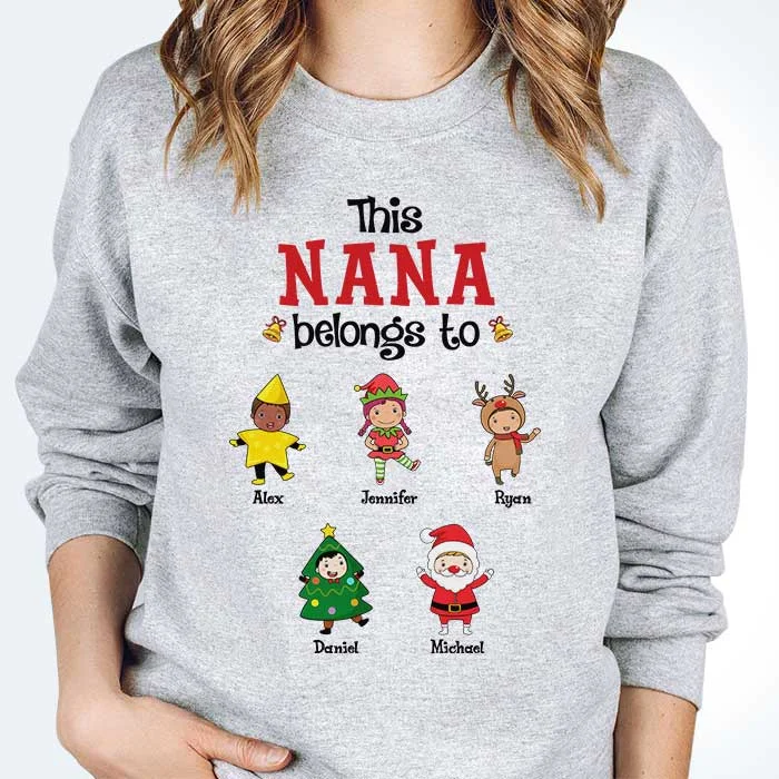 This Nana Belongs To - Personalized Unisex Sweatshirt, T-shirt, Hoodie