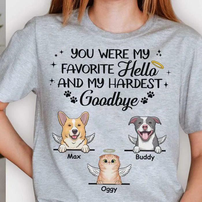 You Were My Favorite Hello And My Hardest Goodbye - Personalized Unisex T-Shirt