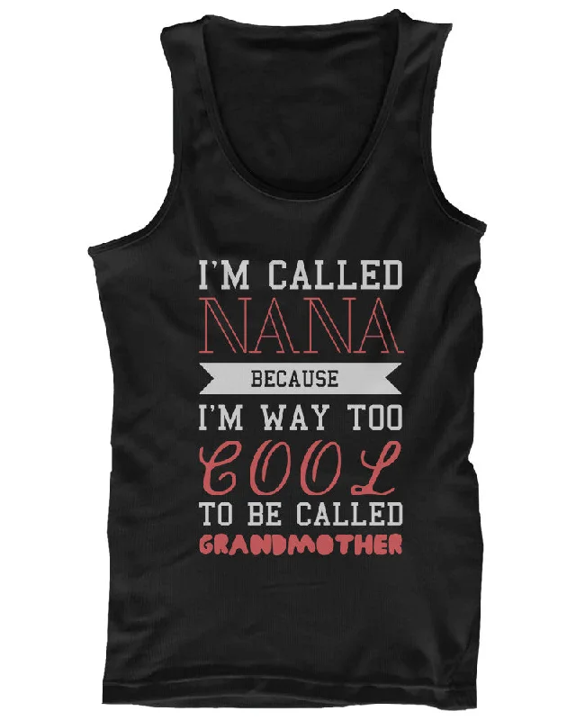 Cool To Be Called Grandmother Funny Tank Top Nana Tanks Gift for Grandma